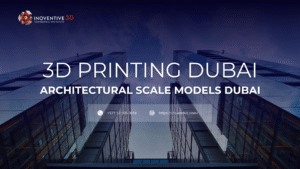 3D Printing Dubai