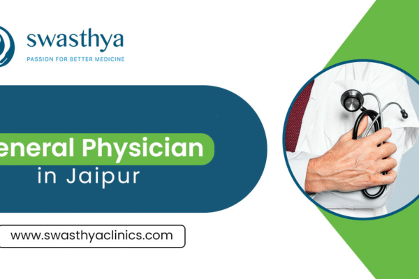 Best General Physician in Jaipur