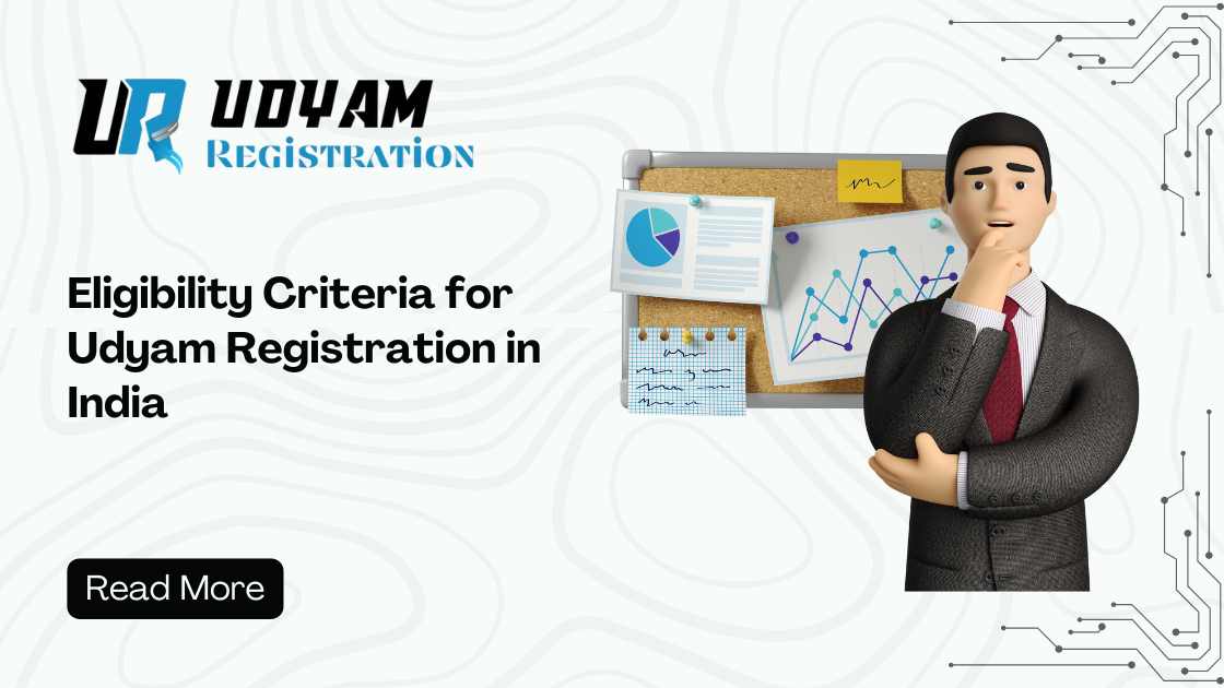 Eligibility Criteria for Udyam Registration in India