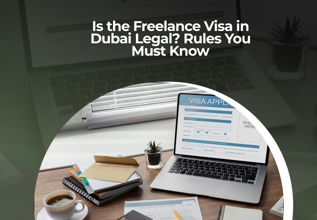 Freelance Visa in Dubai Legal