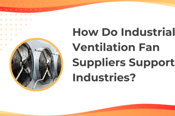 Industrial Ventilation fan suppliers in UAE