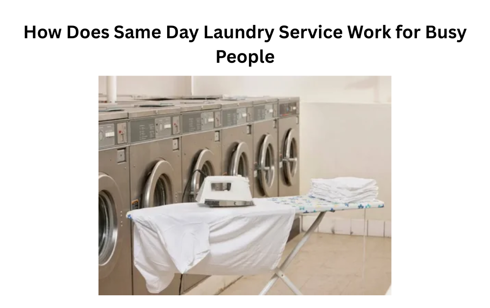 Same day laundry