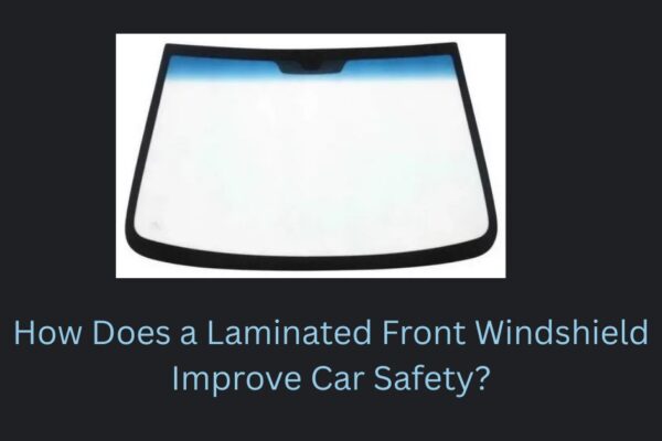 laminated front windshield