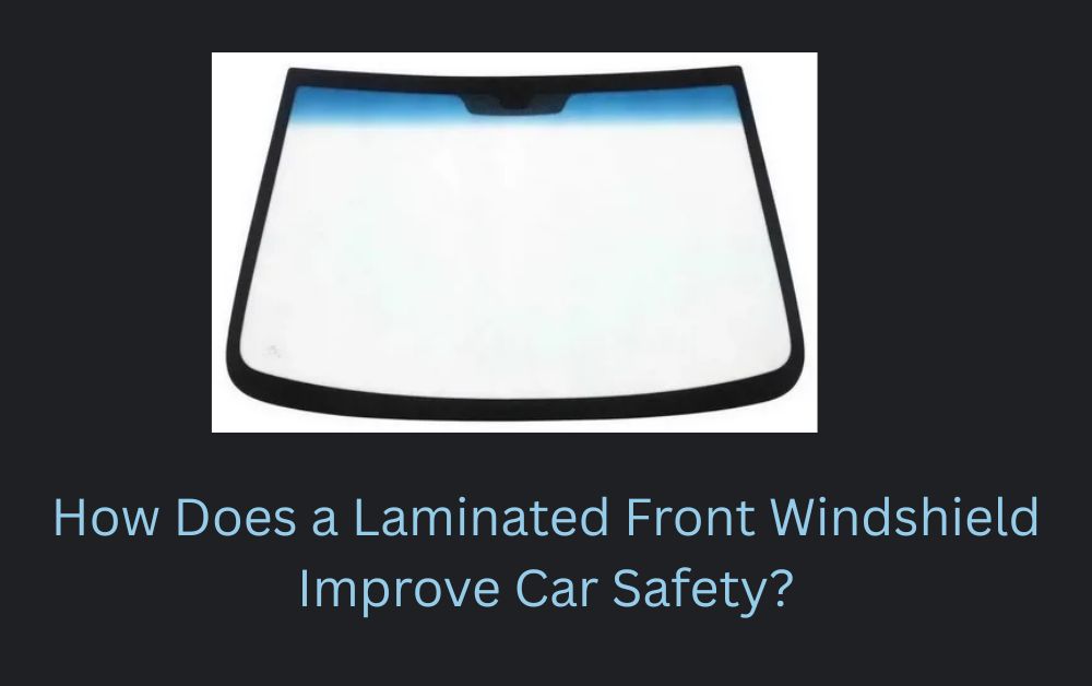 laminated front windshield