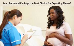 Is an Antenatal Package the Best Choice for Expecting Moms?