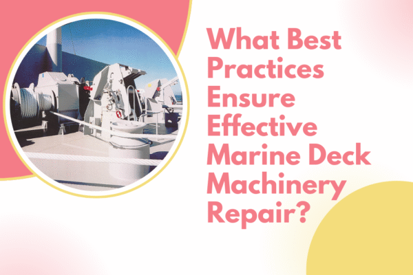 Marine Deck Machinery Repair