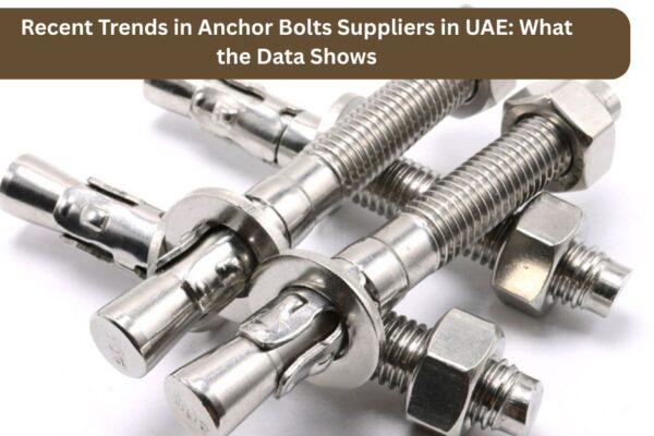 Recent Trends in Anchor Bolts Suppliers in UAE: What the Data Shows Recent Trends in Anchor Bolts Suppliers in UAE: What the Data Shows
