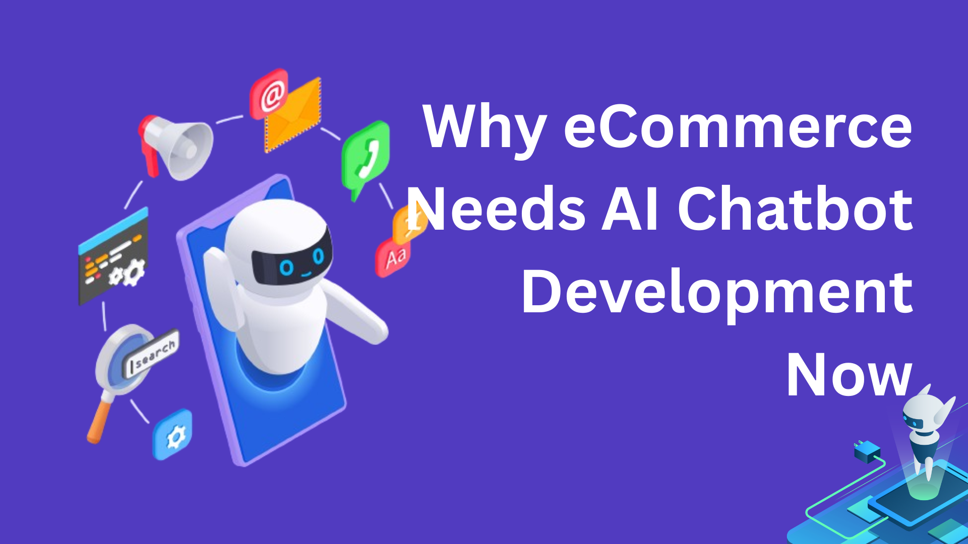 Why eCommerce Needs AI Chatbot Development Now