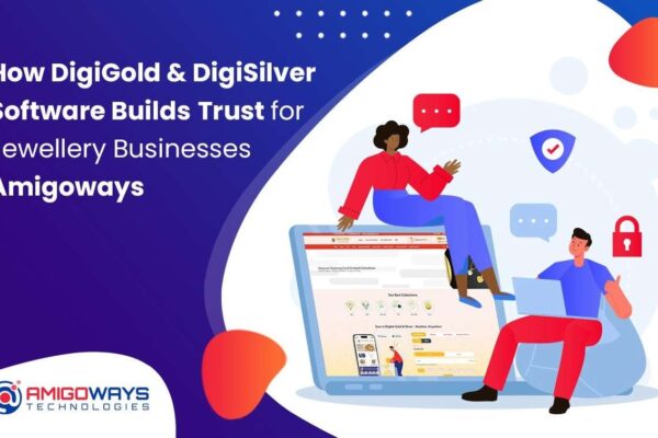 how-amigoways-digigold-silver-software-trust-jewellery-business