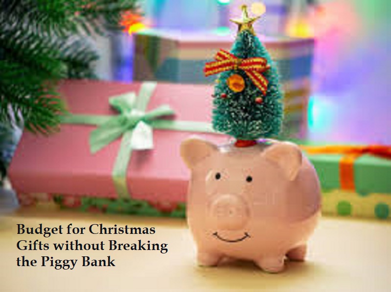 How to Budget for Christmas Gifts without Breaking the Piggy Bank?