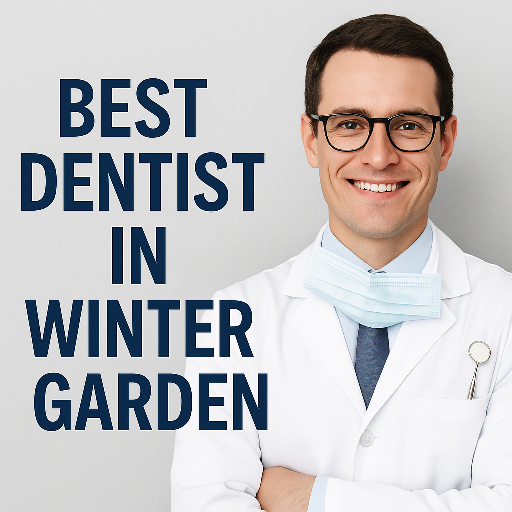 Best dentist Winter Garden