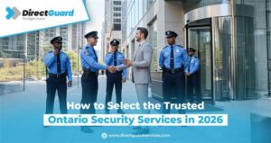 How to Select the Trusted Ontario Security Services in 2026
