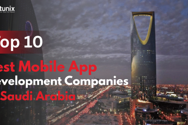 Mobile App Development Companies in Saudi Arabia