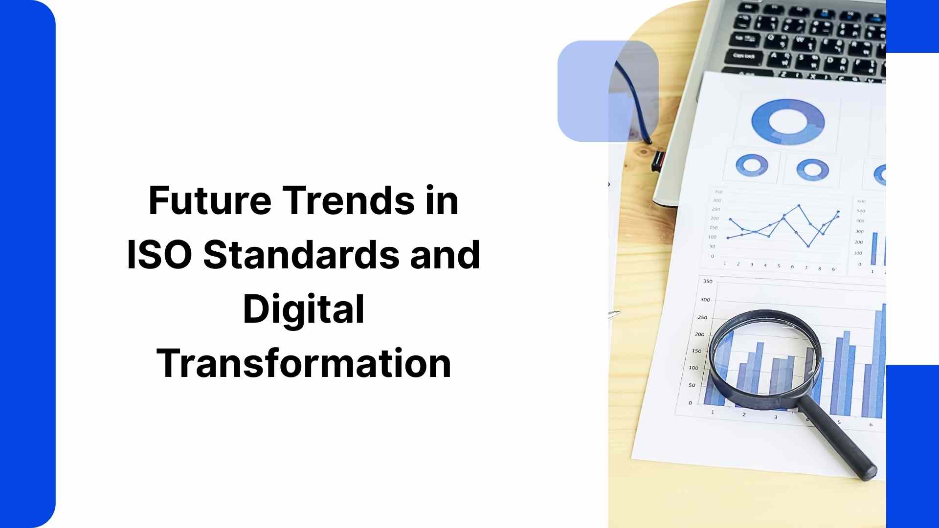 Future Trends in ISO Standards and Digital Transformation
