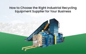 Industrial Recycling Equipment Supplier