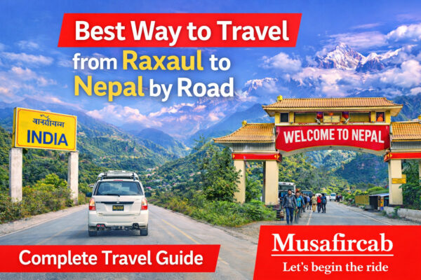 Raxaul to Nepal Tour Package
