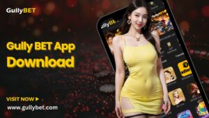 Gully BET App Download