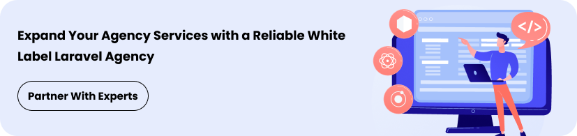 Reliable white label laravel agency