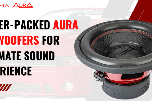 Power-Packed Aura Subwoofers for Ultimate Sound Experience